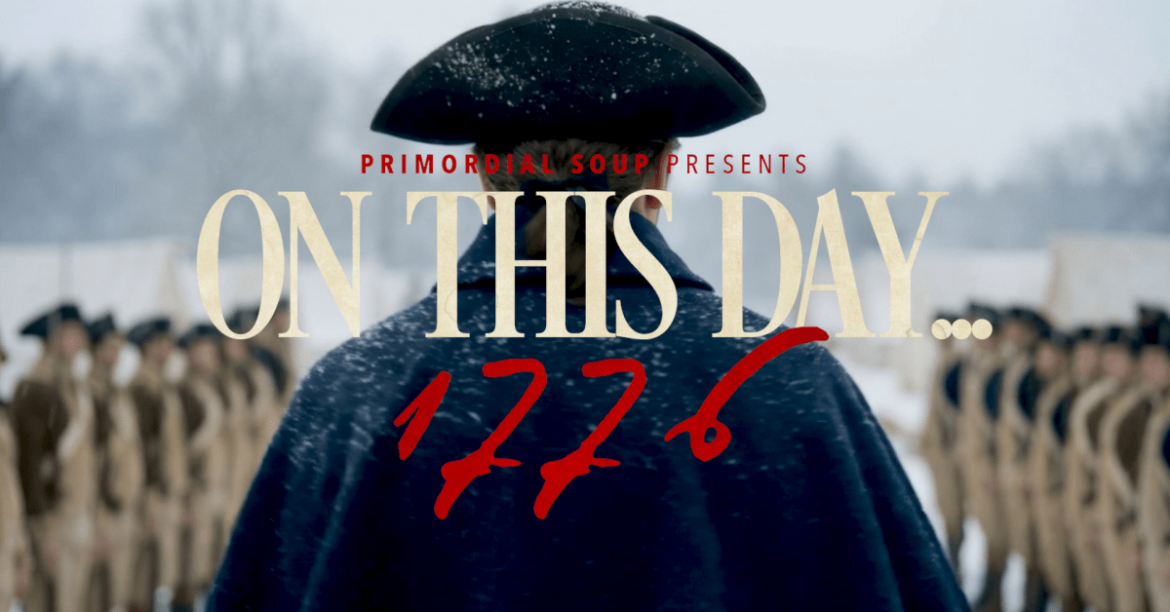 TIME Studios Partners with Primordial Soup to Distribute ‘ON THIS DAY… 1776’